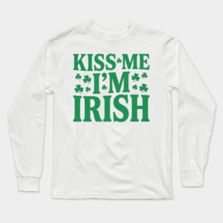 kiss-me-im-irish Long Sleeve T-Shirt