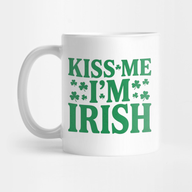 kiss-me-im-irish by Creatifly Graphic Tees