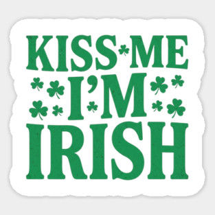 kiss-me-im-irish Magnet