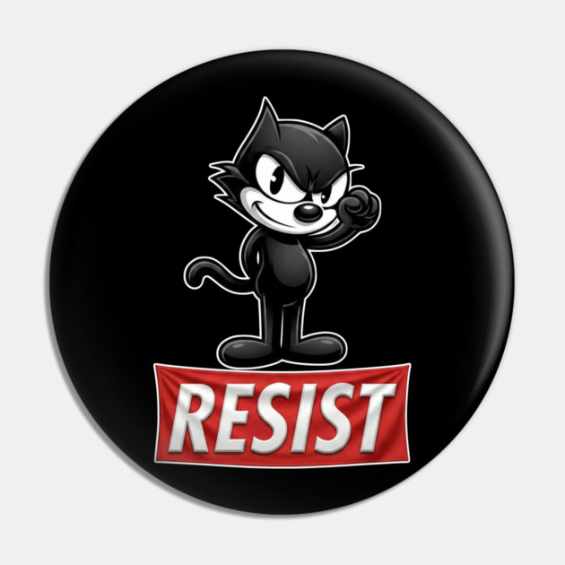 Resist - Felix the cat Pin by UrbanLifeApparel