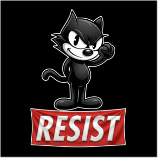 Resist - Felix the cat Posters and Art