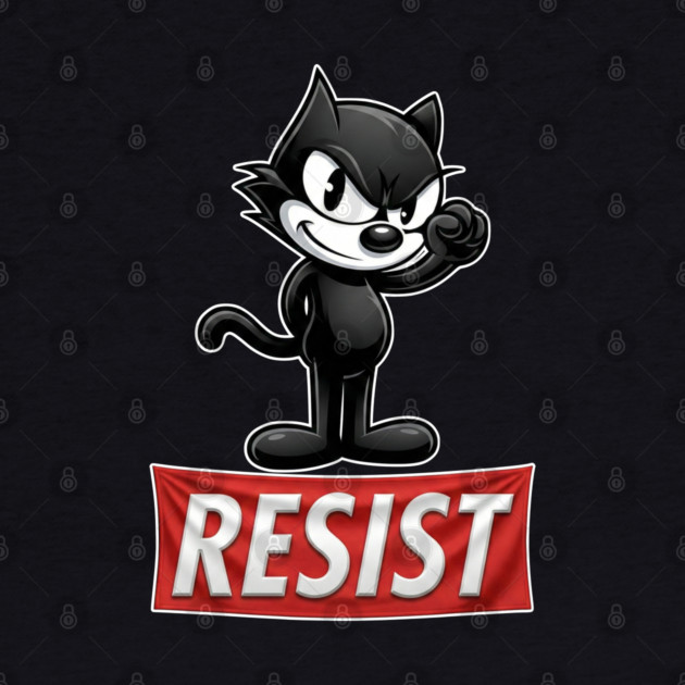 Resist - Felix the cat by UrbanLifeApparel