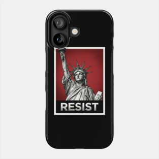 Resist - Statue of Liberty Resist Phone Case