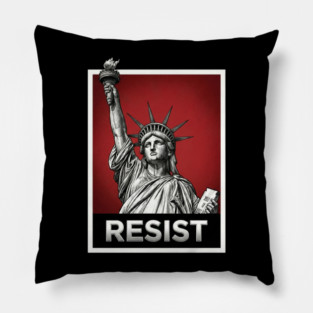Resist - Statue of Liberty Resist Pillow