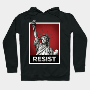 Resist - Statue of Liberty Resist Hoodie