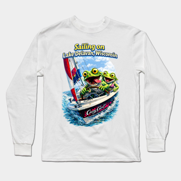 Sailing on Delavan Lake Long Sleeve T-Shirt by CrazyGirl