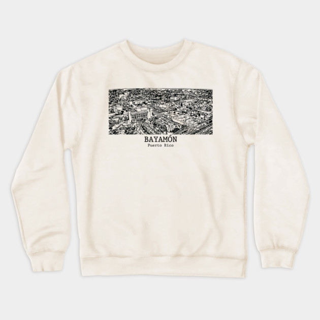 Bayamón - Puerto Rico Crewneck Sweatshirt by Lakeric