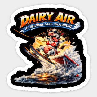 Dairy Air at Delavan Lake, Wisconsin Sticker