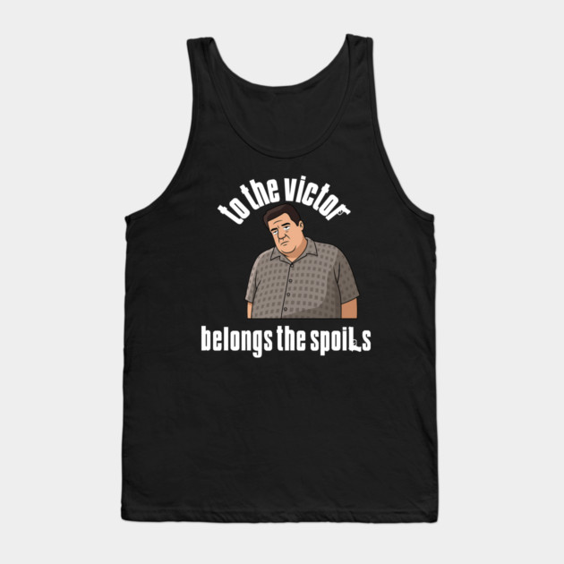 To the Victor belongs the spoils Tank Top by Low Life Shirts
