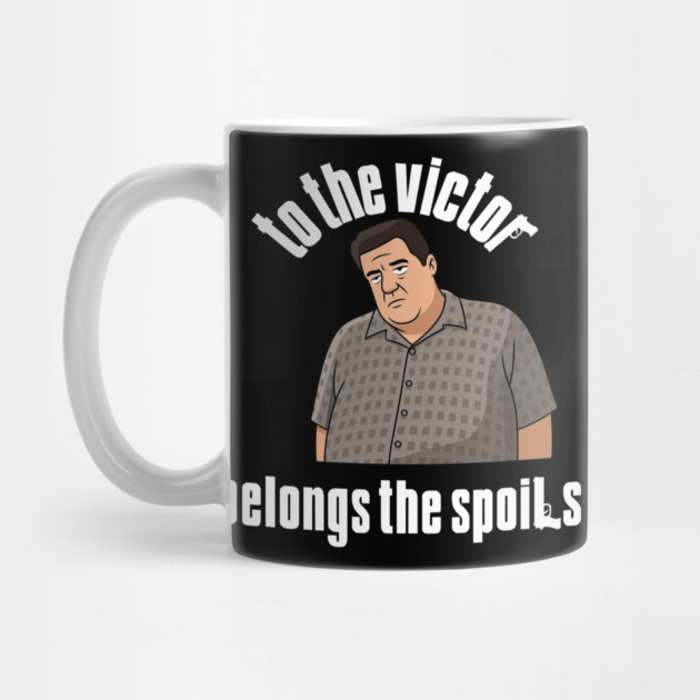 To the Victor belongs the spoils by Low Life Shirts