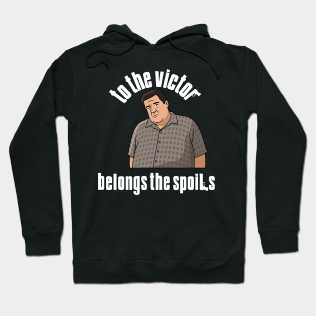 To the Victor belongs the spoils Hoodie by Low Life Shirts