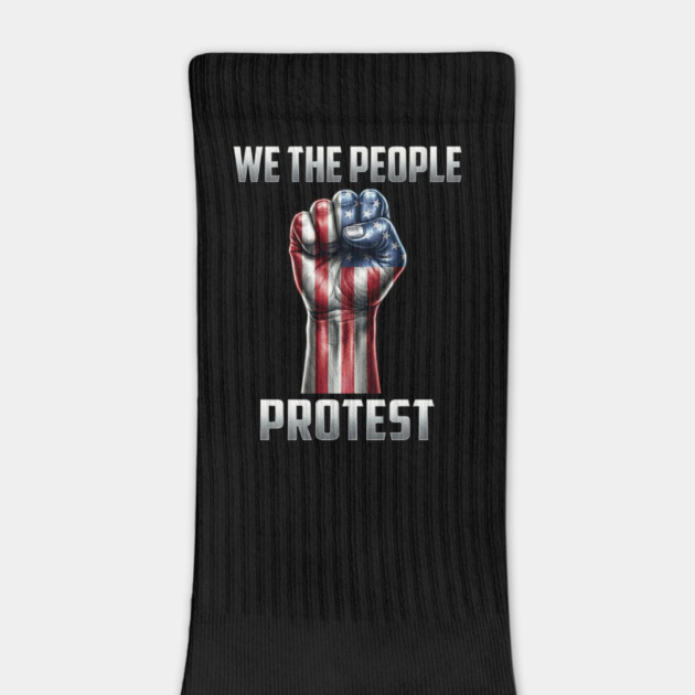 We The People Protest by UrbanLifeApparel