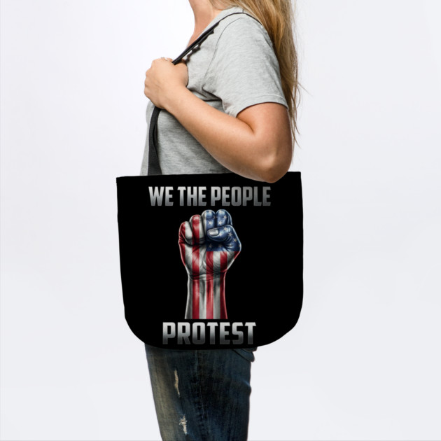 We The People Protest by UrbanLifeApparel