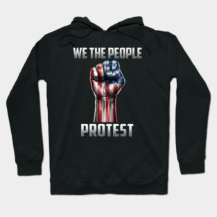 We The People Protest Hoodie