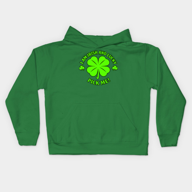 Irish and Lucky Kids Hoodie by CrazyGirl