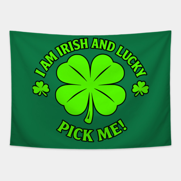 Irish and Lucky Tapestry by CrazyGirl