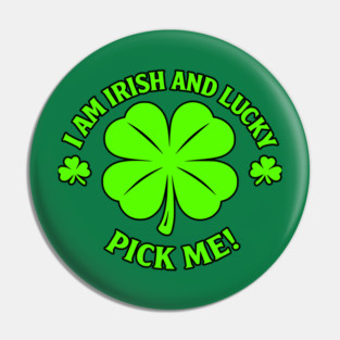 Irish and Lucky Pin