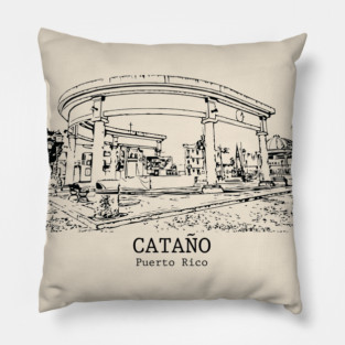 Cataño - Puerto Rico Pillow