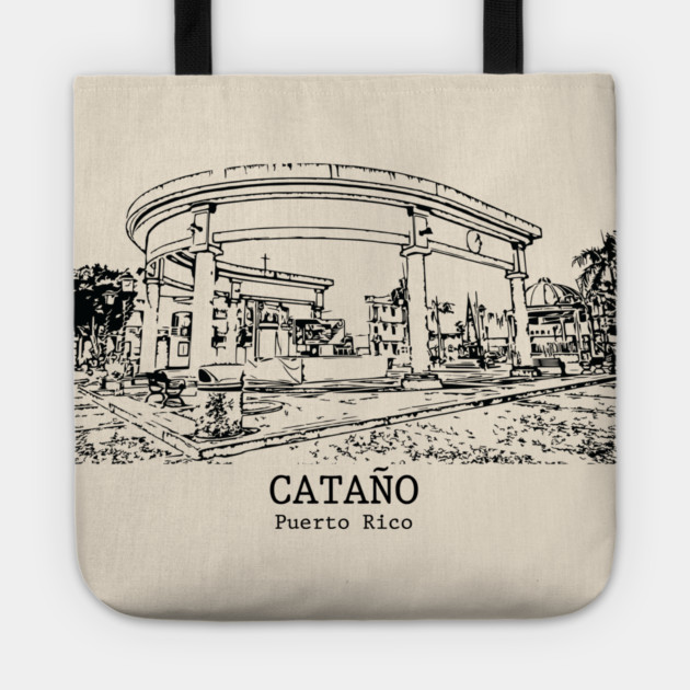 Cataño - Puerto Rico Tote by Lakeric