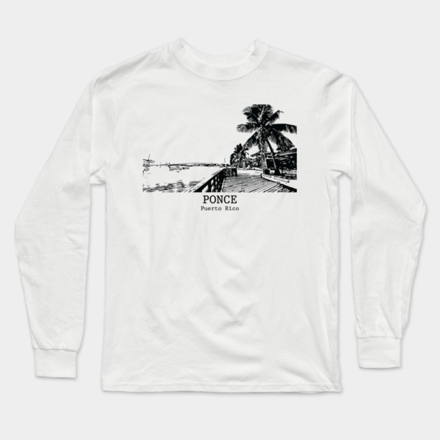 Ponce - Puerto Rico Long Sleeve T-Shirt by Lakeric