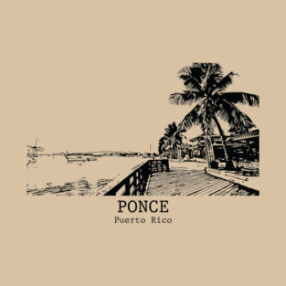 Ponce - Puerto Rico T-Shirt