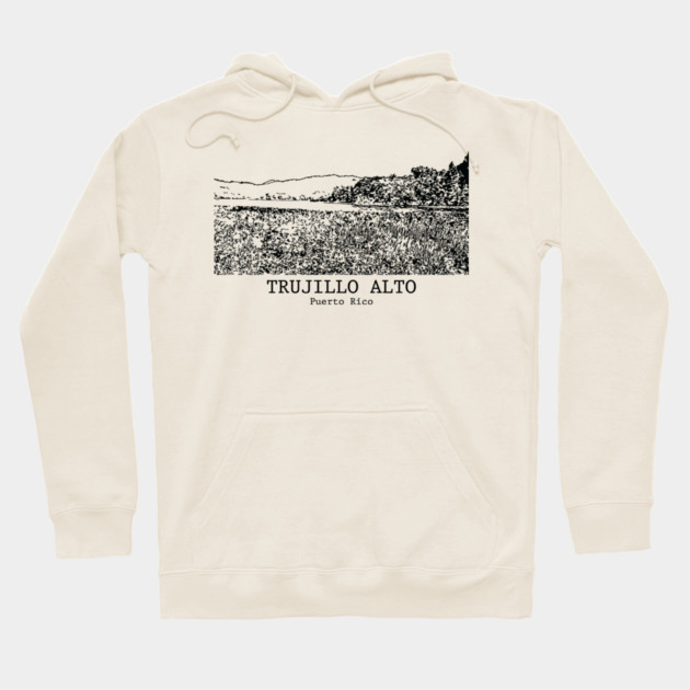 Trujillo Alto - Puerto Rico Hoodie by Lakeric