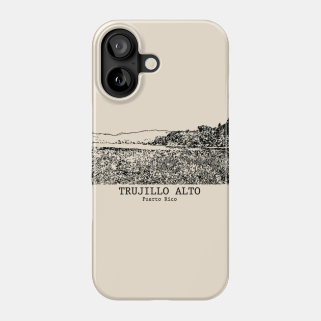 Trujillo Alto - Puerto Rico Phone Case by Lakeric