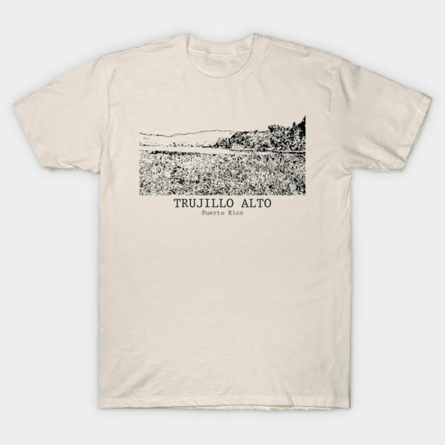 Trujillo Alto - Puerto Rico T-Shirt by Lakeric