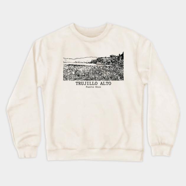 Trujillo Alto - Puerto Rico Crewneck Sweatshirt by Lakeric