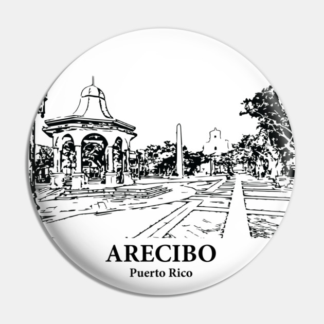Arecibo - Puerto Rico Pin by Lakeric
