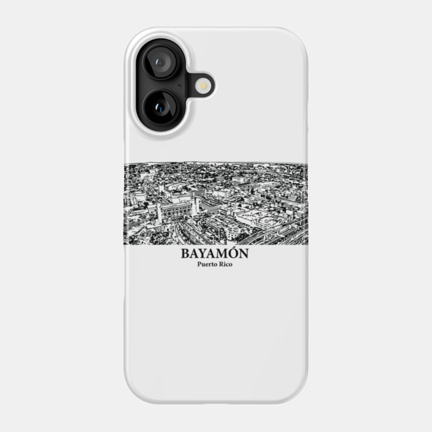 Bayamón - Puerto Rico Phone Case by Lakeric