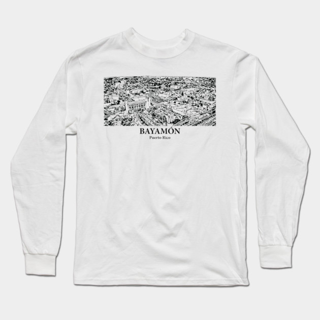 Bayamón - Puerto Rico Long Sleeve T-Shirt by Lakeric