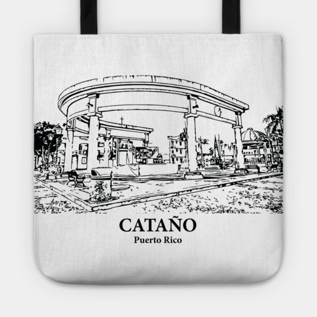 Cataño - Puerto Rico Tote by Lakeric