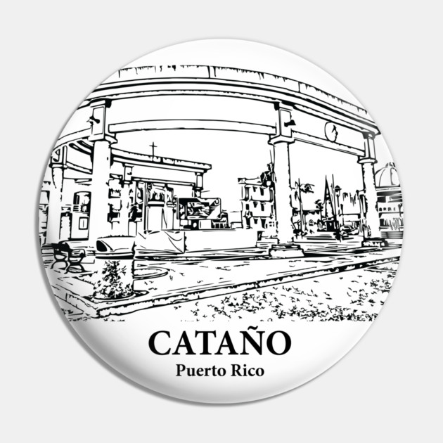 Cataño - Puerto Rico Pin by Lakeric