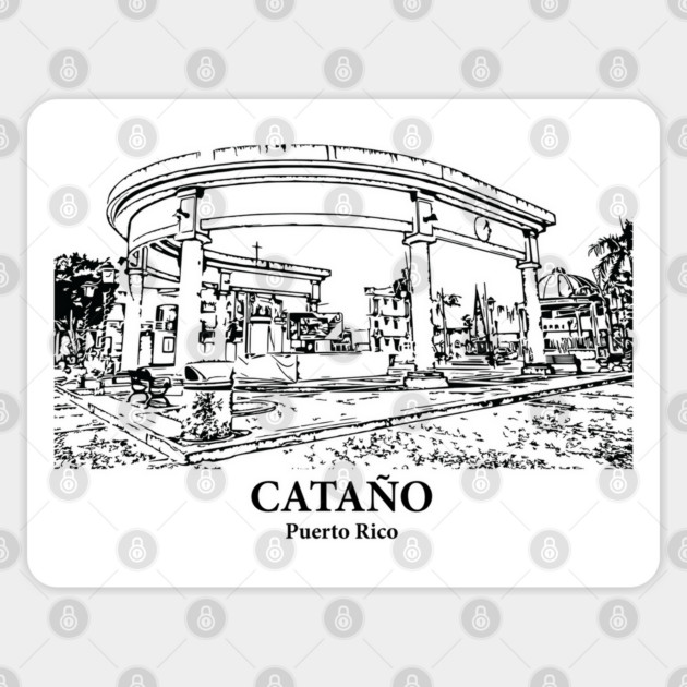 Cataño - Puerto Rico Sticker by Lakeric