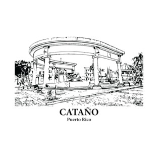 Cataño - Puerto Rico T-Shirt
