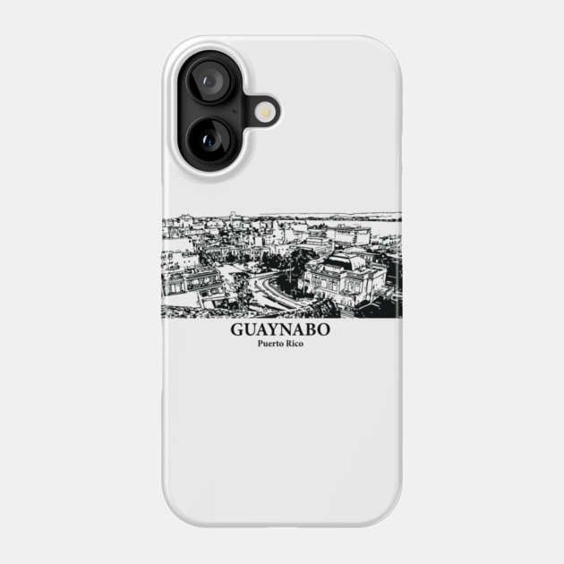 Guaynabo - Puerto Rico Phone Case by Lakeric