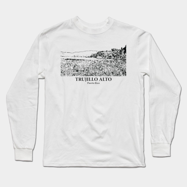 Trujillo Alto - Puerto Rico Long Sleeve T-Shirt by Lakeric