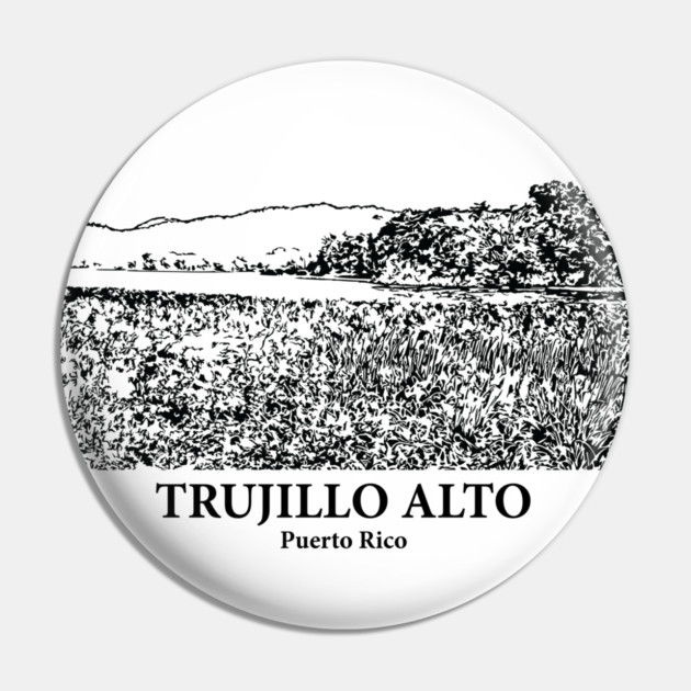 Trujillo Alto - Puerto Rico Pin by Lakeric
