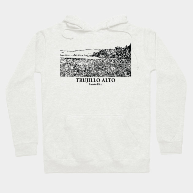 Trujillo Alto - Puerto Rico Hoodie by Lakeric