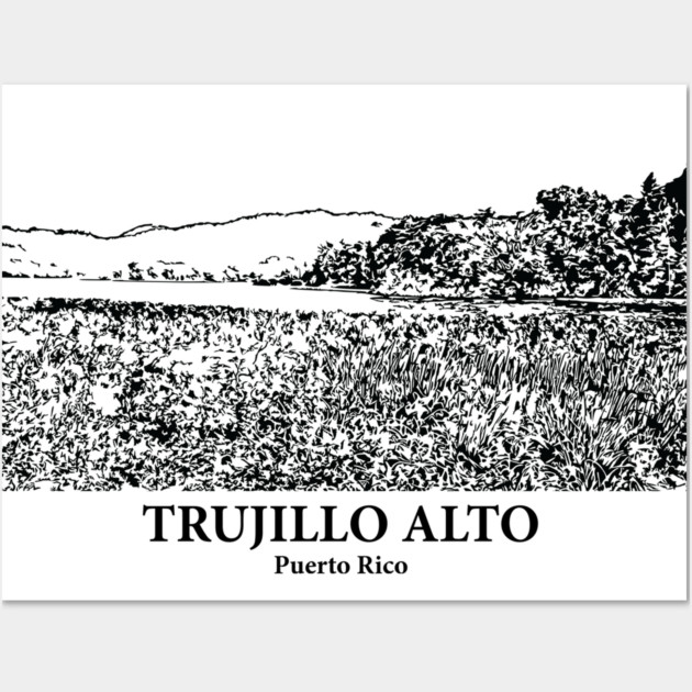 Trujillo Alto - Puerto Rico Wall Art by Lakeric