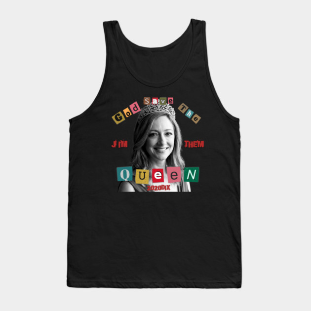All Hail The Queen Tank Top by Jim and Them
