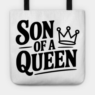 Son of a Queen Tote