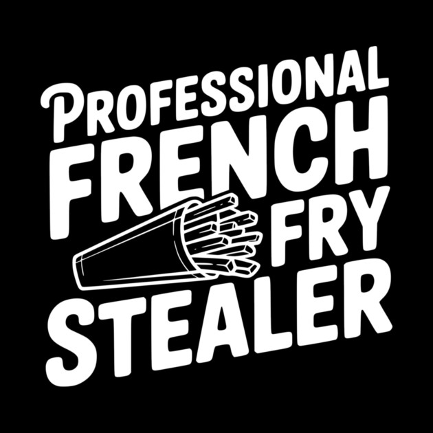 Professional French Fry Stealer by Frank Ring