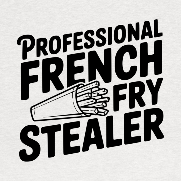 Professional French Fry Stealer by Frank Ring
