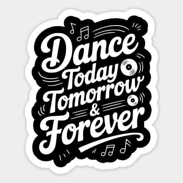 Dance Today Tomorrow & Forever Magnet by Frank Ring