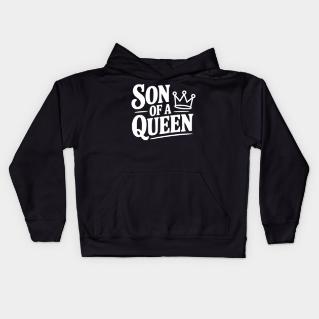 Son of a Queen Kids Hoodie by Frank Ring