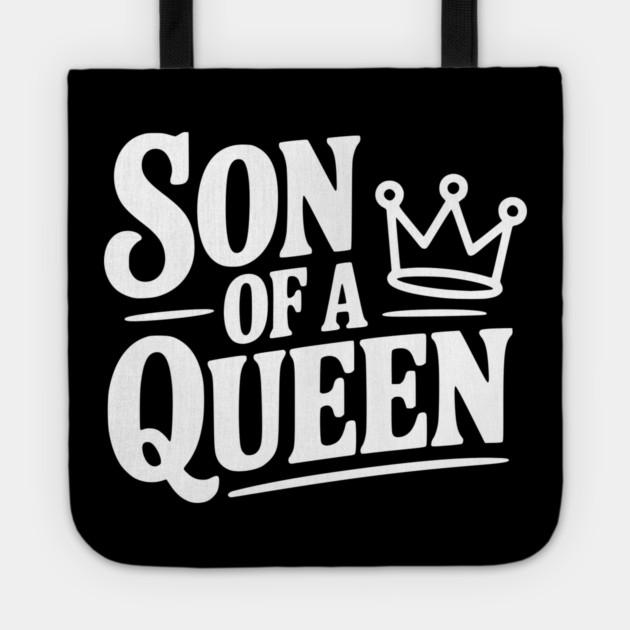 Son of a Queen Tote by Frank Ring