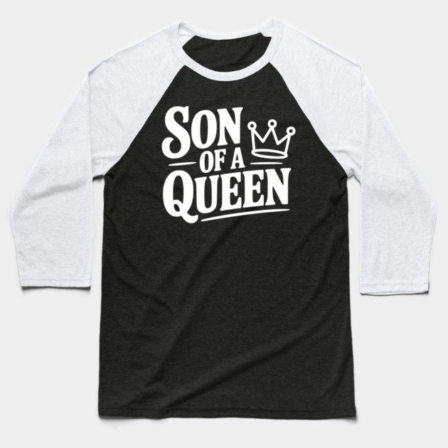 Son of a Queen Baseball T-Shirt by Frank Ring
