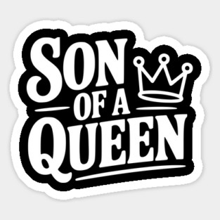 Son of a Queen Magnet
